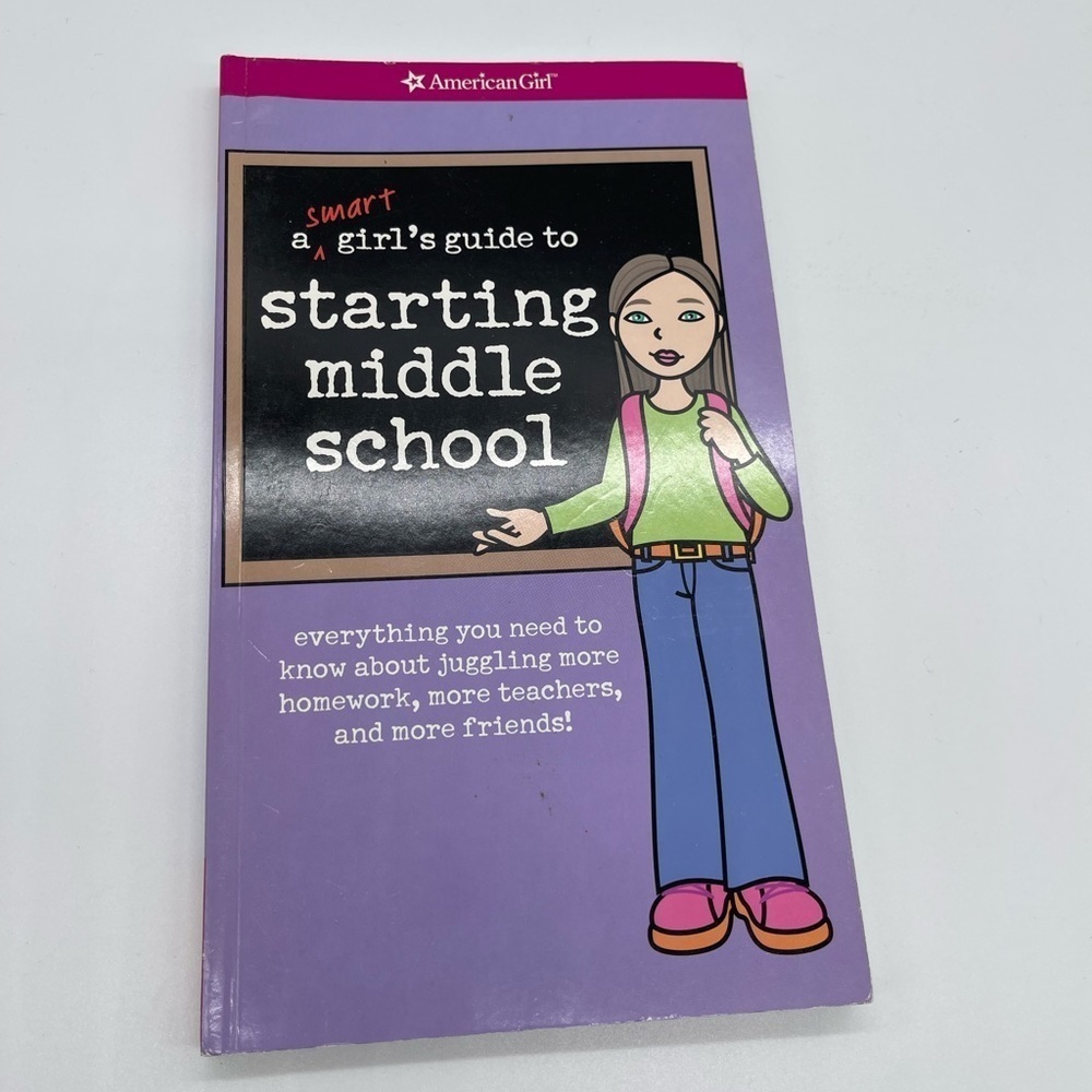 American Girl Book A Smart Girl’s Guide to Starting Middle School